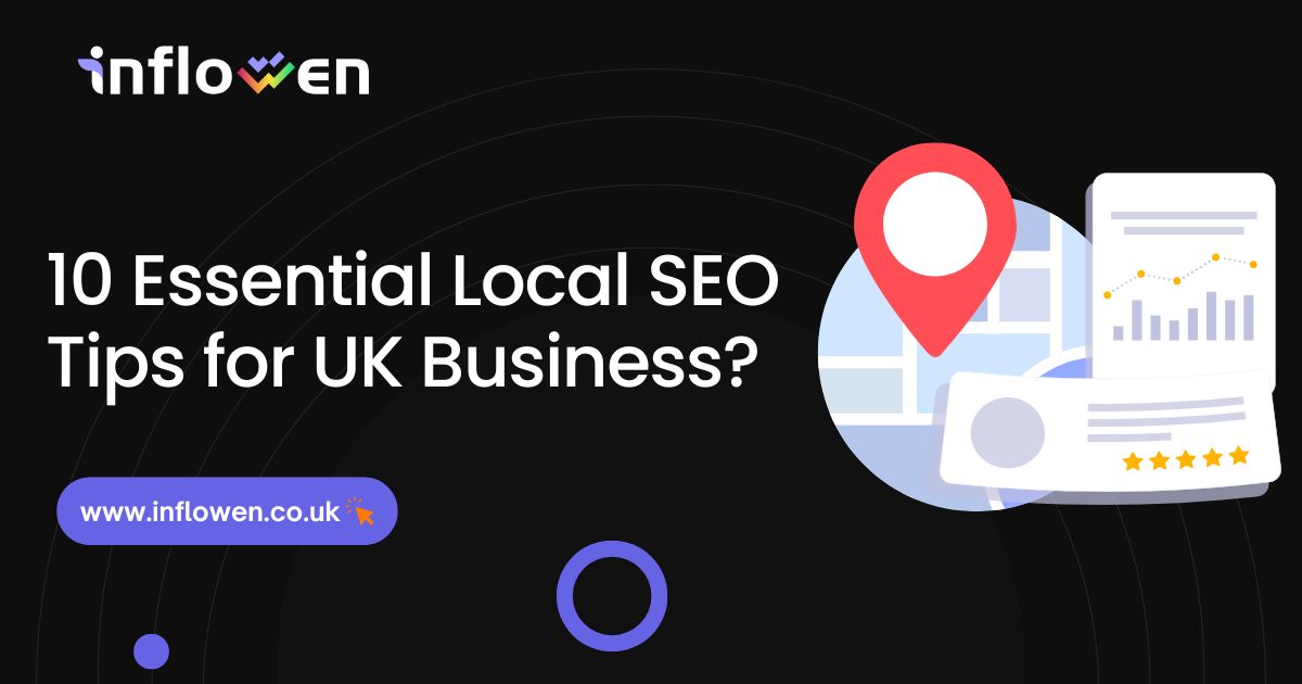 10 Essential Local SEO Tips for UK Business 2024