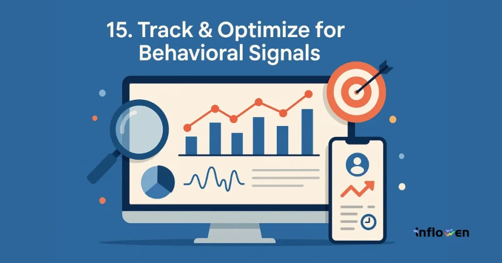 Track & optimize for behavioral signals