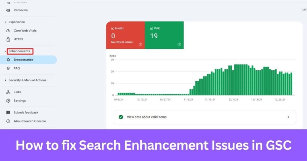 How to fix Search Enhancement issues in GSC