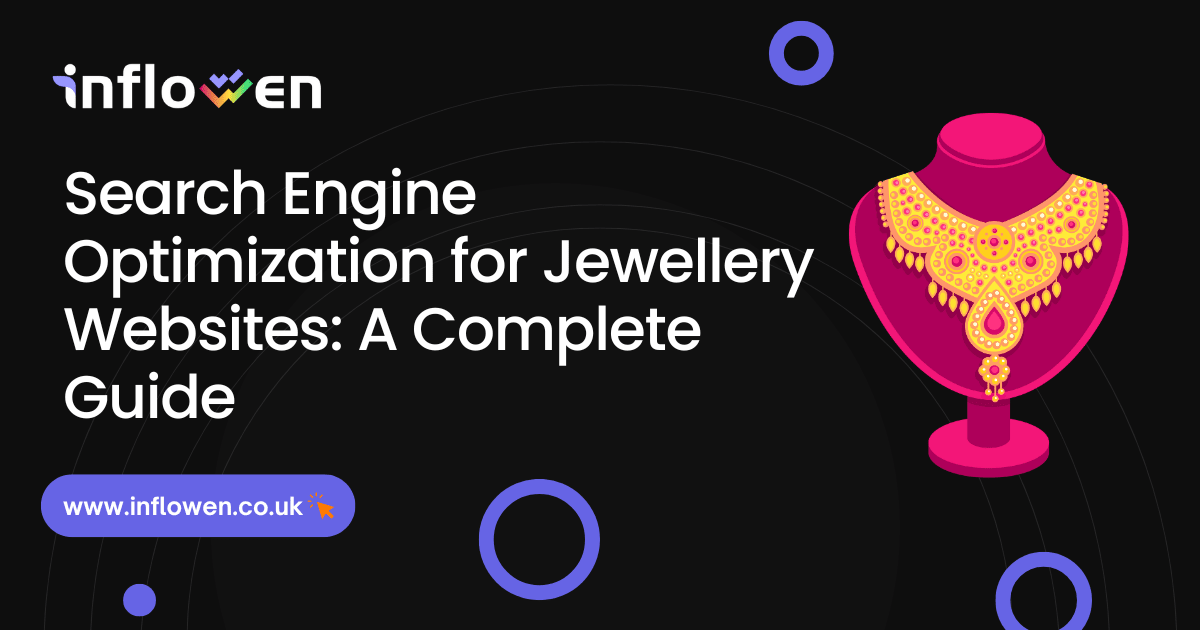 A Complete SEO Guide for Jewellery Businesses